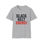 Black Belt Energy T-Shirt