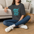 Mind over Mat T-Shirt