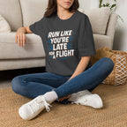Run Like You're Late T-Shirt